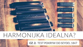 Poszukiwanie harmonijki idealnej - test pokryw do harmonijki Seydel 1847 lightning.