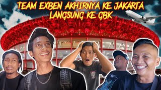 AKHIRNYA EXBEN TERBANG KE JAKARTA, BANDUNG JUMPA MASHAZARD & NONTON TIMNAS DI GBK?