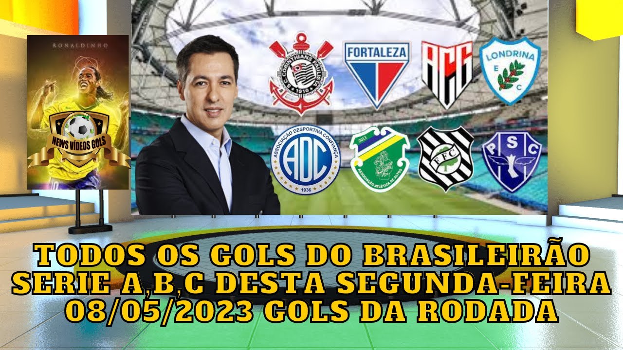 TODOS OS GOLS DO BRASILEIRÃO SERIE A, B, C DESTA SEGUNDA-FEIRA 08/05 ...