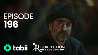 Resurrection: Ertuğrul | Episode 196