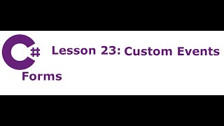 C# Forms Lesson 23: Custom Events