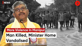 Manipur Witnesses More Violence, One Civilian Killed, State Minister’s Home Vandalised