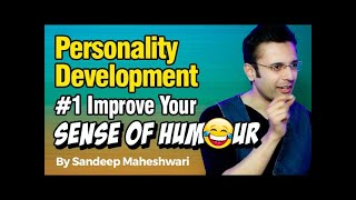 Personality Development #1Improve Your Sense of Humour - By Sandeep Maheshwari | BooksBriefs I Hindi