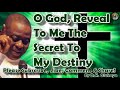 o god reveal to me the secret to my destiny dr. daniel olukoya. midnight prayer.