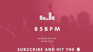 Modern Hip Hop Drum Loop 85 BPM | Practice Tool + Free Download
