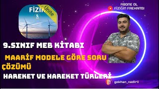 MAARİF MODELE GÖRE 9.SINIF MEB FİZİK KİTABI  SORU ÇÖZÜMÜ HAREKET VE HAREKET TÜRLERİ