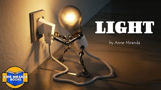 LIGHT -how would we live without it?
