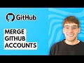 How to Merge Github Accounts [2026 Full Guide]