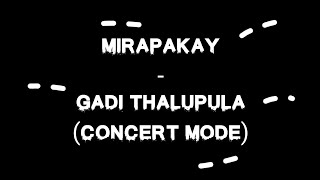 Mirapakay - Gadi Thalupula (Concert Mode) | Music Era