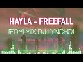 hayla freefall dj lyncho edm mix