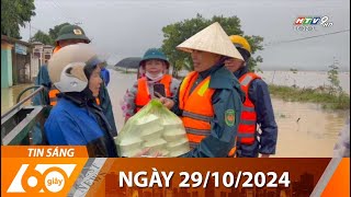 60 Giây Sáng - Ngày 29/10/2024 - HTV Tin Tức Mới Nhất 2024