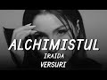 IRAIDA - Alchimistul | Lyric Video