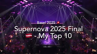 Supernova 2025 Final (Latvia) 🇱🇻 - My Top 10