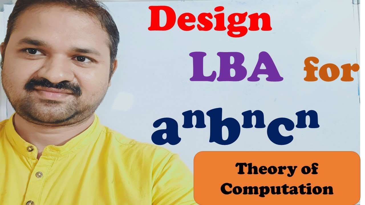 Design Linear Bounded Automata For A^n B^n C^n || LBA || Theory Of ...