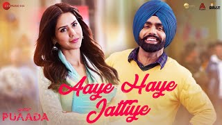 Aaye Haye Jattiye - PUAADA | Ammy Virk, Sonam Bajwa | Happy Raikoti, V Rakx Music I 12th August,2021