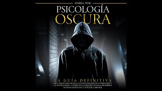 PSICOLOGIA OSCURA STEVEN TURNER audiolibro completo en español voz real humana