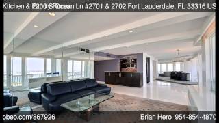 2200 S Ocean Ln #2701 \u0026 2702 Fort Lauderdale FL 33316