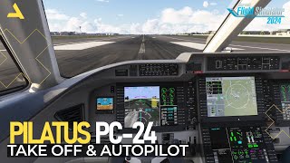 Take Off and Autopilot Tutorial of Pilatus PC-24 in MSFS 2024 | A Beginners Guide