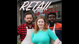 RETAIL IS HELL - Episode 4 - Just Browsing