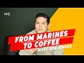 From Marines To Coffee | Hidden House Coffee Roasters