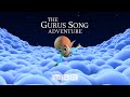 The Gurus Song Adventure Trailer ✨