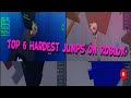 Top 6 Hardest Jumps in Roblox