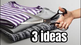 3 BEST OLD CLOTHES REUSE IDEA! MADE NEW STYLISH ITEMS AT ZERO COST!