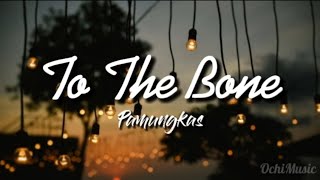 Pamungkas - To The Bone (LIRIK TERJEMAHAN INDONESIA)