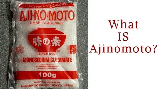 What is Ajinomoto? | Ajinomoto Salt | Ajinomoto Side Effects | What is Ajinomoto Made of