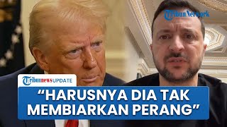 Trump Semprot Zelensky soal Perang Rusia-Ukraina: Harusnya Dia Tidak Membiarkan Ini Terjadi