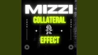 MIZZI - COLLATERAL EFFECT