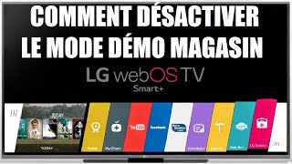 Comment quitter le mode Démo Magasin sur une télévision LG WebOs