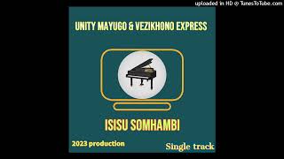 ISISU SOMHAMBI #UNITYMAYUGO