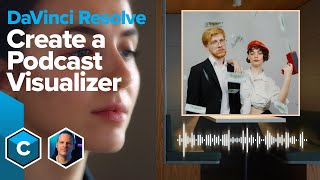 Build an Audio Visualizer for your Podcast in Resolve with Continuum [Boris FX]