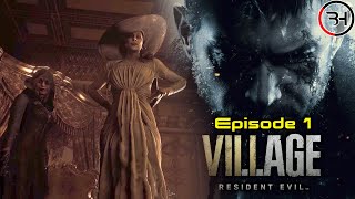 Resident Evil Village Lets Play Episode 1!