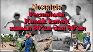 Permainan zaman era 80’an dan 90’an||Nostalgia