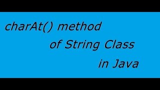 charAt() method of String class in Java