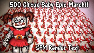 500 CIRCUS BABY EPIC MARCH!! - SFM Render Test (FNAF Sister Location)