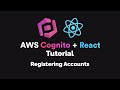 AWS Cognito + React JS Tutorial - Registering Accounts (2020) [Ep. 1]