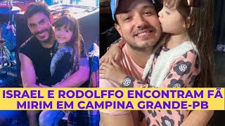 Israel e Rodolffo cantam com fã mirim em Campina Grande-Pb| #STORIES #israelerodolffo