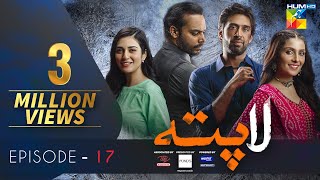 Laapata Episode 17 |Eng Sub| HUM TV Drama | 29 Sep, Presented by PONDS, Master Paints & ITEL Mobile