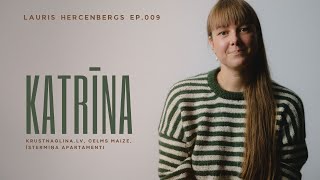 Katrīna Mame Ep.009 Krustnaglina.lv, Celms Maize, īstermiņa īres apartamenti