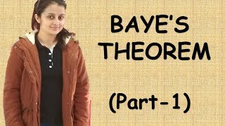 BAYE'S THEOREM OF PROBABILITY PART-1 | CBSE/ISC MATHS CLASS XII 12th