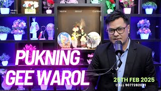 PUKNING GEE WAROL || 25th FEBRUARY 2025 || DIAMOND TV \u0026 WAHONG RADIO