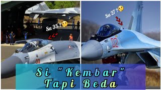 Sekilas sama!! Inilah Perbedaan Antara Jet Tempur Su-35 dan Su-27