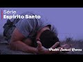 303 cheios do espÍrito santo pr samuel ramos