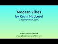 modern vibes by kevin macleod 1 hour