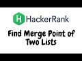 Find Merge Point of Two Lists | HackerRank