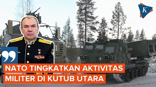 Rusia Ungkap Pasukan NATO Tingkatkan Aktivitas Militer di Kawasan Kutub Utara