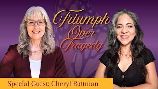 Triumph over tragedy: Cheryl Rottman's Journey